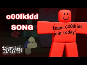 Coolkidd SONG - Team c00lkidd - Roblox Forsaken