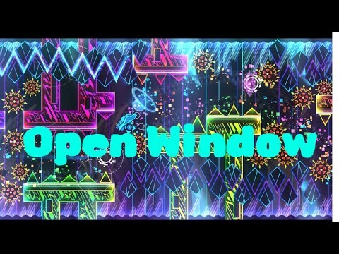 "Open Window" [insane] 100% full by Ox029A | Geometry Dash