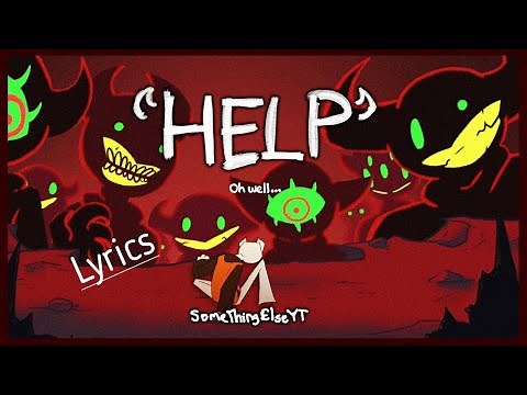 Help Oh Well | Lyrics | SomethingElseYT