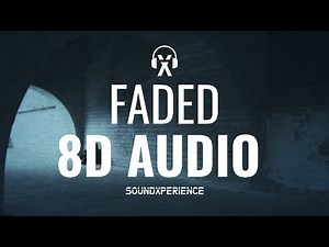 FADED - Alan Walker (8D AUDIO)