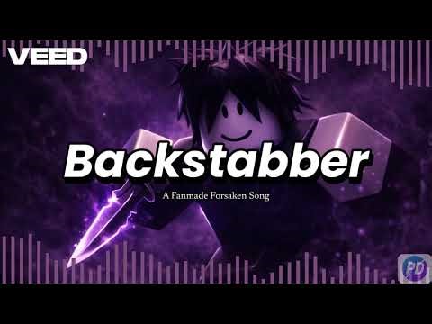 "Backstabber" - Fan Made Forsaken Song (By Power Dealer)