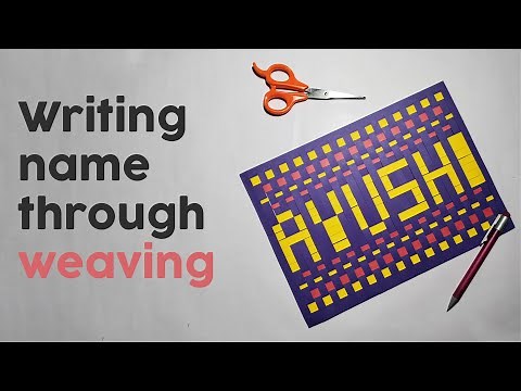 Writing name through weaving | How to do paper weaving | Weaving technique easy process