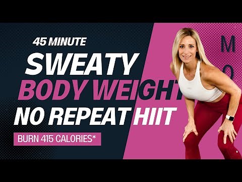 45 Minute Intense Body Weight HIIT | Total Body Workout | No Repeat