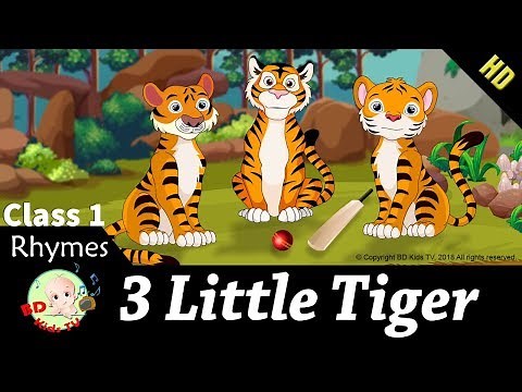 English Rhymes | Three little tiger | Baby song for Class One | HD