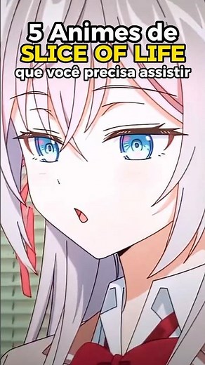 5 ANIMES DE SLICE OF LIFE QUE VOCÊ PRECISA ASSISTIR