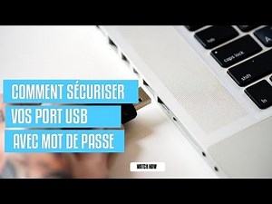 Comment chiffrer les port usb avec mot de passe