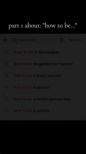 How to Be: Tips and Insights