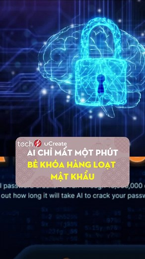 Công Cụ AI Bẻ Khóa Mật Khẩu Nhanh Chóng Chỉ Trong 1 Phút