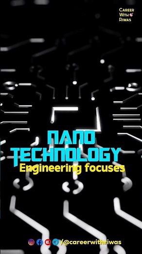 Nanotechnology Engineering #careerwithriwas #engineering #nanotechnology #nanotech #engineer #btech