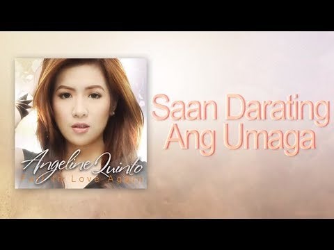 Angeline Quinto - Saan Darating Ang Umaga