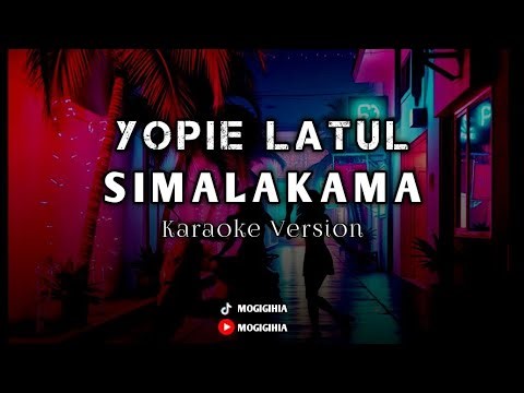 SIMALAKAMA - YOPIE LATUL | (KARAOKE VERSION) 