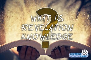 What Is Revelation Knowledge? - KCM Blog