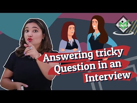 Answering tricky question in an interview