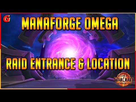 Manaforge Omega Raid Entrance & Location - The War Within