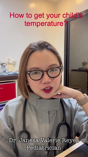 Pediatrician Tips: How to Take a Child's Temperature | Dr. Janesa Valerie Reyes