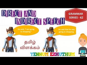 DIRECT AND INDIRECT SPEECH IN TAMIL |REPORTED SPEECH IN TAMIL | GRAMMAR SERIES - 62| YENNUM EZHUTHUM