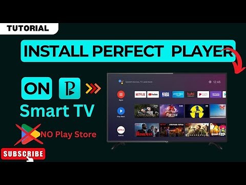 How to Install Perfect Player App on ANY Smart TV Without Play Store 2025 (Very Easy)