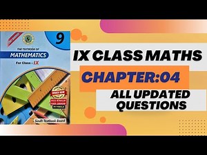 Chapter 4 Class 9 Maths All Updated / New Book Questions | All Updated Qs Ch 4 Class IX