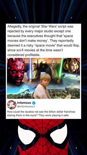 Allegedly, the original 'Star Wars' script was rejected by every major studio except one because the