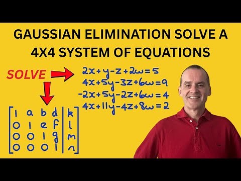 Gaussian Elimination | Solving a 4x4 System of Linear Equations