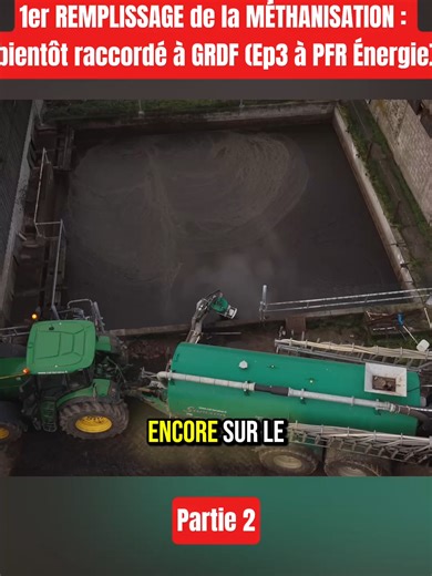 1er REMPLISSAGE de la MÉTHANISATION : bientôt raccordé à GRDF (Ep3 à PFR Énergie) | Part 2 #Methanisation #Energie #GRDF #Biogaz #Agriculture