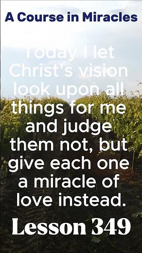 ACIM 2025 - Daily Lesson 349 #acourseinmiracles #meditation #acimmeditation