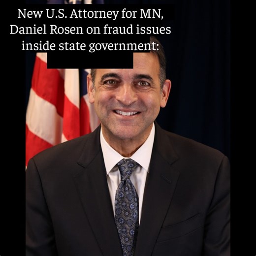 New U.S. Attorney for Minnesota Daniel Rosen confirms "over" $1 billion in fraud inside state government and talked to WCCO's Jordana Green this week about who knew what and when: | WCCO Radio