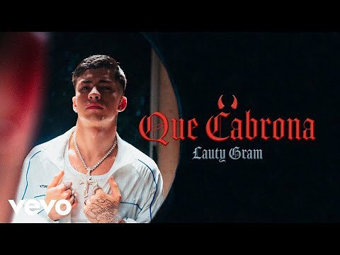 Lauty Gram - QUE CABRONA (Official Video)