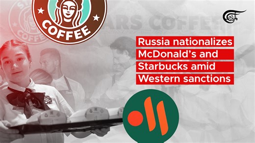 Russia nationalizes McDonald’s and Starbucks amid Western sanctions