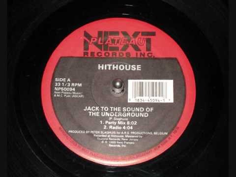 HITHOUSE - Jack To The Sound of The Underground