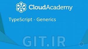 دوره تایپ اسکریپت - جنریک ها