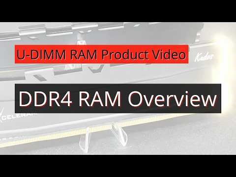 DDR4 U-DIMM RAM by Exceleram: Overview of Our Product Portfolio