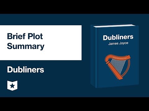 Dubliners by James Joyce | Brief Plot Summary