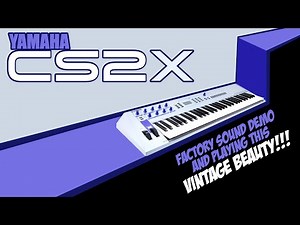 Experience The Retro Vibes: Yamaha Cs2x Synth Sound Showcase