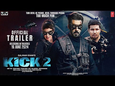 KICK 2 - Official Trailer | Salman Khan | Jacqueline Fernandez, Randeep Hooda, Deepika Padukon Updat