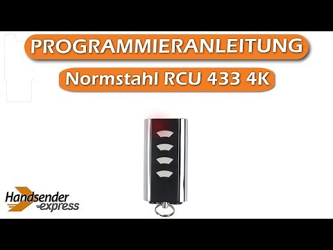 Wie programmiert man eine Fernbedienung Normstahl RCU 433 4K