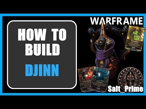 Djinn - How to Build - Warframe - 2024