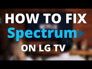 How to Fix Spectrum on LG TV - No Internet, Slow Speeds