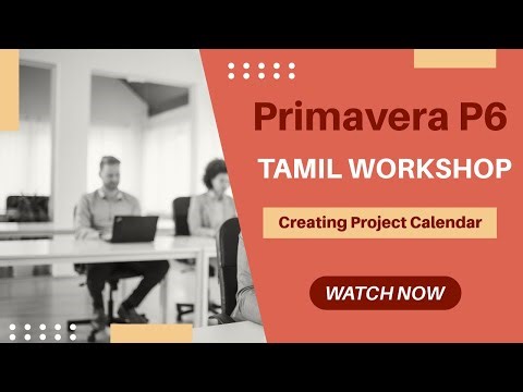 Primavera P6 Project Calendar Explained in Tamil | Creating Project Calendar | Lesson 10