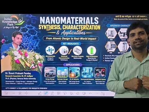 Research Tutorial 4: Exploring the fascinating world of Nanomaterials! _Dr. Anant Prakash Pandey