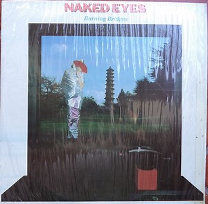 Naked Eyes - Burning Bridges