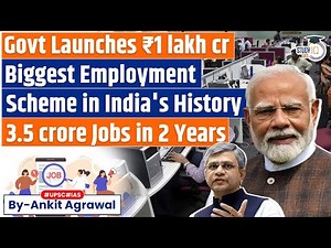 Govt approves Employment Linked Incentive Scheme to create jobs | Ankit Agrawal Study IQ