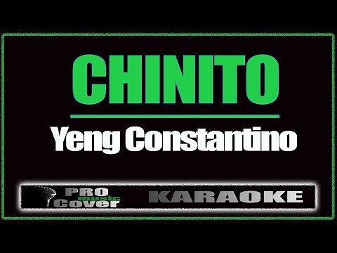 Chinito - YENG CONSTANTINO (KARAOKE)