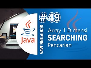 Java 49 - Searching Array Java - Tutorial Java Netbeans Indonesia