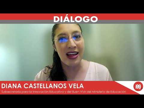 Diálogo con Diana Castellanos Subsecretaria para la Innovación Educativa y del Buen Vivir del ME