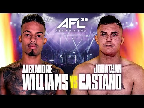 ALEXANDRE WILLIAMS vs JONATHAN CASTAÑO | FULL FIGHT | AFL 39: Salou