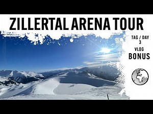 Ski Zillertal 2025 | Zillertal Arena Tour | 3/6 | Bonusvlog | 4K
