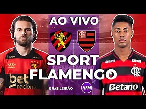 AO VIVO 🔴 FLAMENGO X SPORT AO VIVO COM IMAGENS DO ESTÚDIO | SPORT AO VIVO | JOGO DO FLAMENGO AO VIVO