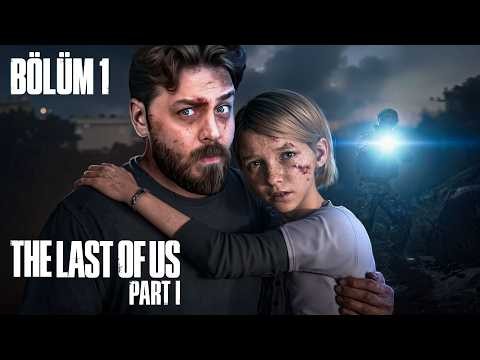 BİR BABANIN EN ACI GÜNÜ | THE LAST OF US PART I | ‪@RRaenee‬ BÖLÜM 1