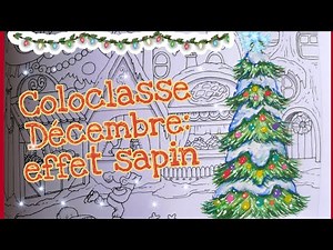 Tutoriel effet sapin: Coloclasse Décembre #6 [La magie de Noël]